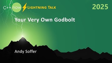 Lightning Talk: Your Very Own Godbolt - Andy Soffer - C++Now 2025