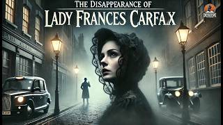 The Disappearance of Lady Frances Carfax 🕵️‍♂️🔍 | A Sherlock Holmes Mystery! 🏰💎 | Arthur Conan Doyle