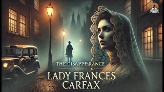 The Disappearance of Lady Frances Carfax 🕵️‍♂️🔍 | A Sherlock Holmes Mystery! 🏰💎 | Arthur Conan Doyle