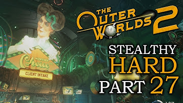 AUNTIE’S FLAGSHIP 🌝 THE OUTER WORLDS 2 Hard Stealthy Gameplay Walkthrough 🌝 Part 27