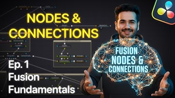 Mastering Nodes vs Connections in DaVinci Resolve Fusion for CINEMA MAGIC