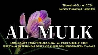 🛑 SURAH AL MULK QUR'AN RECITATION BACAAN MERDU PENGANTAR TIDUR #quran #bacaanmerdu #surahalmulk