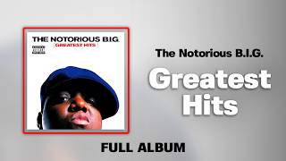 The Notorious B.I.G. - Greatest Hits (Full Album) | Biggie Greatest Hits Playlist