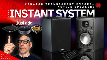 These Vanatoo Active Speakers Can JUMP Start  A Total System  for Under $1000