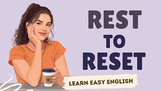Lazy Day & Productivity ☀️ | How Rest Makes You Stronger | Real English Conversation