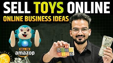 how to sell toys on amazon | how to make money online | ecommerce business for beginners