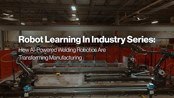 How Path Robotics Uses Foundation Models to Transform Real-World Welding Automation