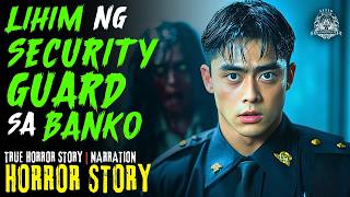 Lihim ng Security Guard sa Banko Horror Stories - Tagalog Horror Stories (True Stories)