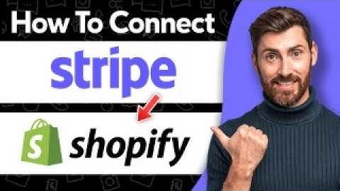 How to Connect Stripe to Shopify - Step By Step