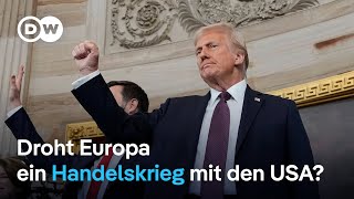 Donald Trump hat bei Amtsantritt Strafzölle angekündigt | DW Nachrichten