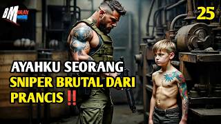 Ayahku Seorang Sniper Brutal Dari Eropa - Alur Cerita Film Action Terbaru