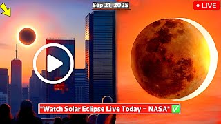 Partial Solar Eclipse September 21, 2025 LIVE on NASA & Official Channels | Watch Safely