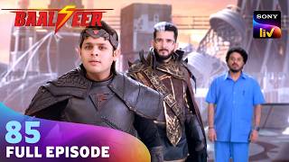 Baalveer ने महामहीम को किया जीवित | Baalveer S5 | Ep 85 | Full Episode