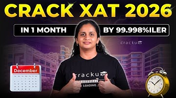 Crack XAT 2026 In 1-Month | How to prepare for XAT 2026 | Strategy By XAT Topper (XAT 99.998%iler)