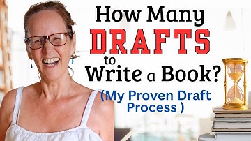 How many drafts to write a book?