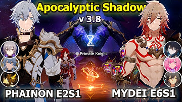 NEW Apocalyptic Shadow 3.8 | E2S1 Phainon E0S1 Sunday | E6S1 Mydei E0S0 Cyrene | | Honkai: Star Rail