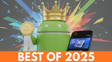 Google Play Announces the Best Android Apps & Games of 2025