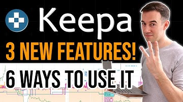 How To Use Keepa for Amazon FBA (New Feature Tutorial)