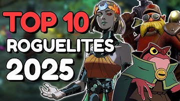 Top 10 Roguelite Games of 2025