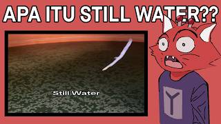 Apaan Sih Still Water Itu Dan Kenapa Berbahaya Banget