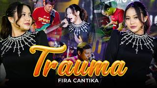 Simpatik Music - TRAUMA | Fira Cantika