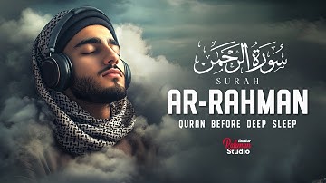 Surah Ar-Rahman سورة الرحمن | Relaxing Quranic Verses for Calm Nights & Soulful Healing #lofiquran