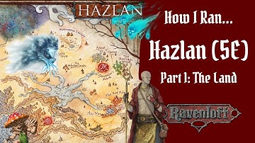 How I Ran Hazlan 5E (Part 1) in my Ravenloft Campaign! Maps, Monsters, Adventures, Hazlik Info, etc.