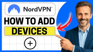 How To Add Devices NordVPN Tutorial [Easy Guide]