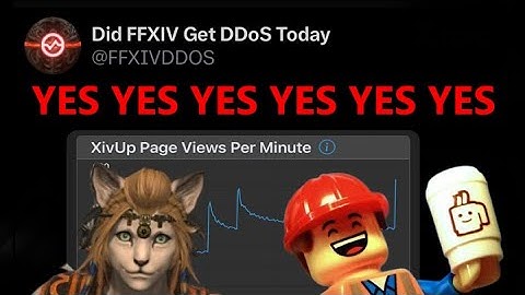 FFXIV Plagued by DDOS Attacks… 🥴