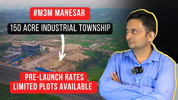 M3M Manesar 150 Acre Industrial Township - PRE-LAUNCH RATES | Limited Plots Available