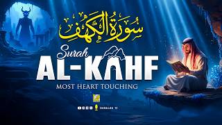 SURAH AL KAHF سورة الكهف | THIS MARVELOUS VOICE WILL MELT YOUR HEART إن شاء الله | Zikrullah TV