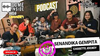 #ComeInside - Senandika Gempita ! Cassette Jockey - Profesi yang unik dan penuh nostalgia #Eps29