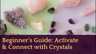 Supercharge Your Crystals: Guide to Programming & Activation