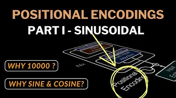 Positional Encoding in Transformer | Sinusoidal Positional Encoding Explained
