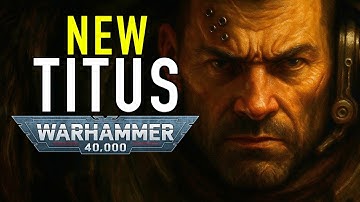 New Demetrian Titus Cinematic Trailer for Warhammer 40K