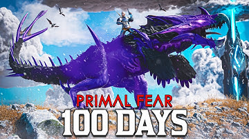 I Spent 100 DAYS Beating ARK Primal Fear...