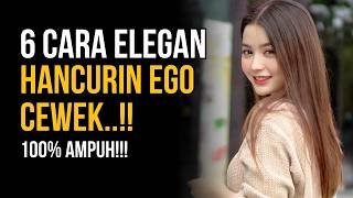 6 Cara Elegan Hancurin Ego Cewek Tanpa Banyak Bicara