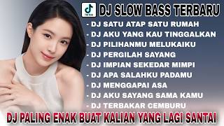 KUMPULAN DJ VIRAL TIKTOK TERBARU 2024 FULL BASS | DJ SATU ATAP SATU RUMAH | DJ PILIHANMU MELUKAIKU