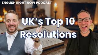 Real English Conversation - Top 10 UK New Year's Resolutions | British Culture