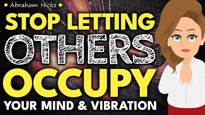 Stop Letting Others Occupy Your Mind & Vibration! 🕊️ Abraham Hicks 2025