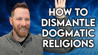 Can Dogmatic Religions Be Disproven? Yes. We Show You How.
