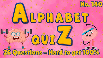 A-Z General Knowledge & Trivia Quiz, 26 Questions, Answers are in alphabetical order.