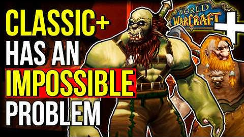 The Classic+ Problem No One Can Answer | World of Warcraft