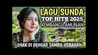 LAGU POP SUNDA PALING MERINDING BANYAK DICARI 1 JAM FULL ALBUM PILIHAN COCOK SAMBIL NGOPI PAGI HARI
