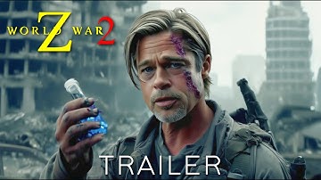 World War Z 2 (2026) – First Trailer | Brad Pitt | Dwayne Johnson | Concept Trailer