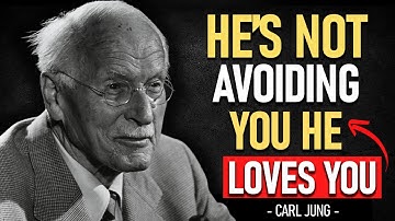 When a MAN does THIS… he’s not AVOIDING you, he’s in LOVE! | CARL JUNG