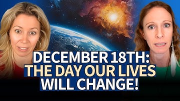 BRACE For December 18th: 3I/ATLAS Will CHANGE Humanity FOREVER (120 Angels’ Mind-blowing Message)