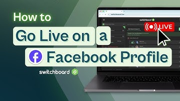 How to easily connect Facebook Profile with Switchboard Live for easy #Multistreaming