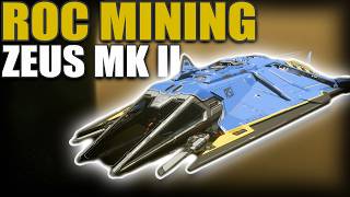 Is ROC Mining With The RSI Zeus MK ll CL A Good Option in Star Citizen?