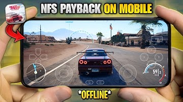 NFS PAYBACK DI ANDROID OFFLINE - GAME HUB ANTUTU 60 FPS CONFIG & SAVEDATA 100%